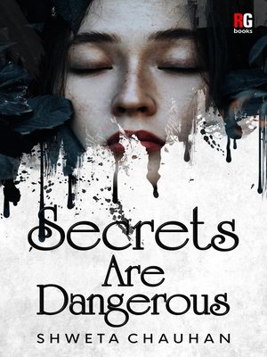 cover image of Secrets Are Dangerous